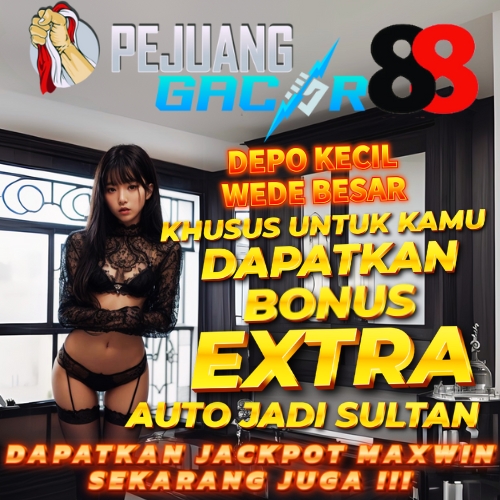 PEJUANGGACOR88: Situs Slot Gacor dengan Peluang Maxwin di Setiap Putaran